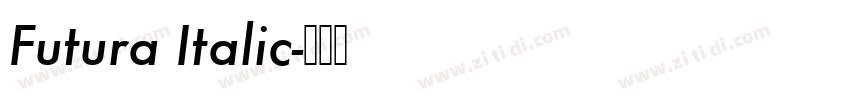 Futura Italic字体转换 Futura Italic字体转换